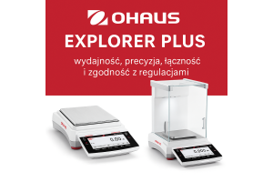 Nowości od OHAUS: linia Explorer Plus (EXP) — wydajność, precyzja i inteligentna łączność