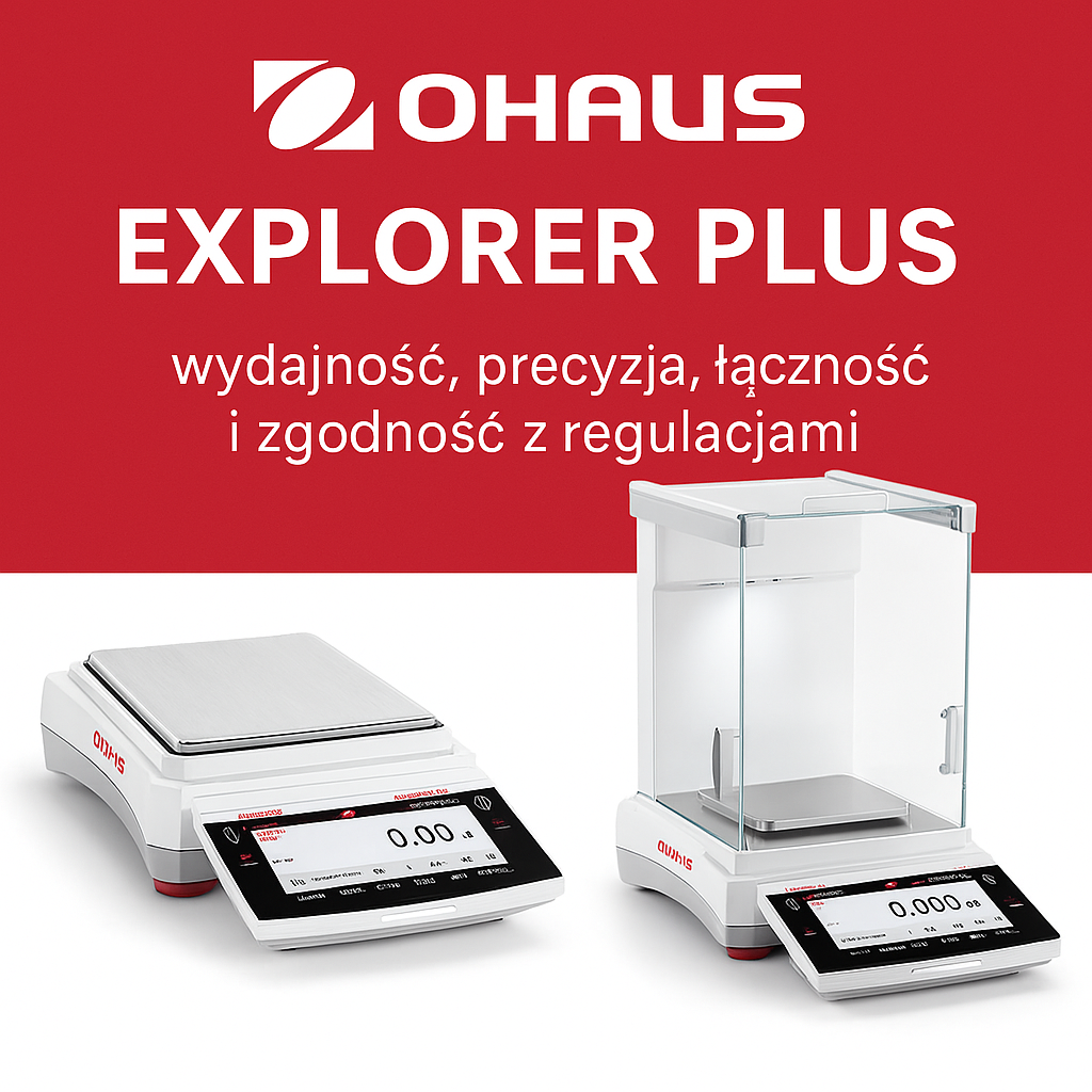 Nowości od OHAUS: linia Explorer Plus (EXP) — wydajność, precyzja i inteligentna łączność